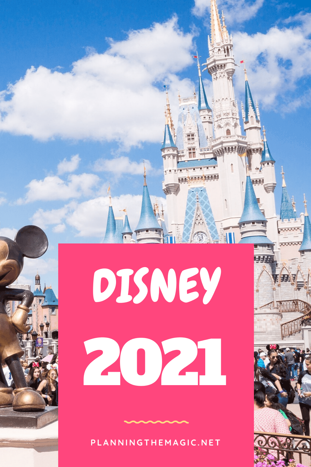 Disney 2021 – Everything you need to know - Planning The Magic