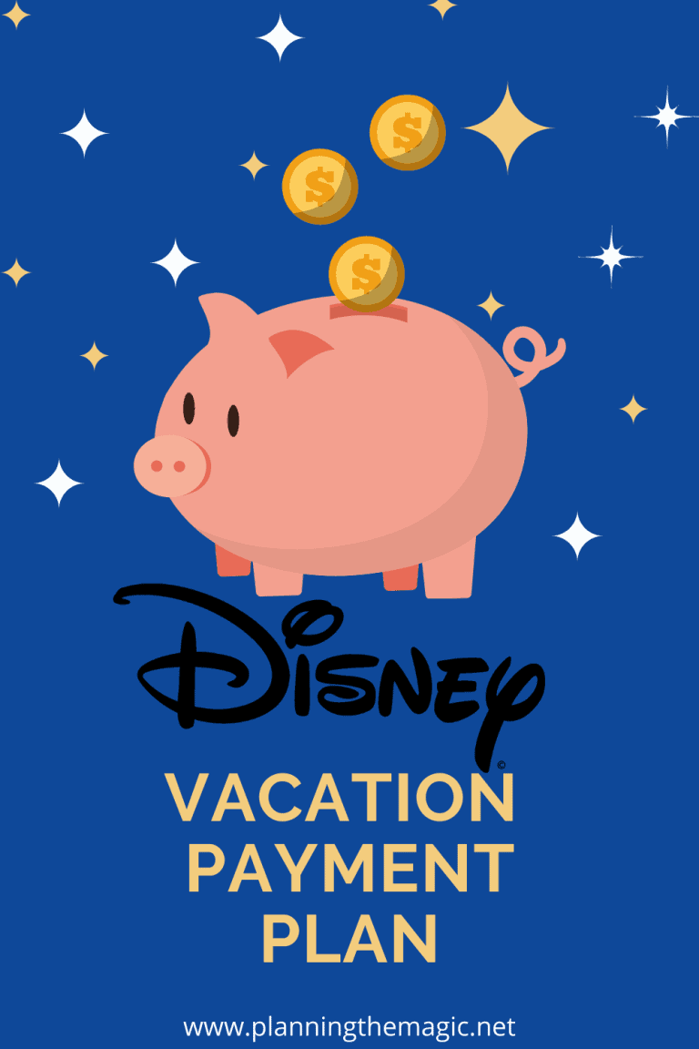 Disney Vacation Payment Plan 2023 Planning The Magic